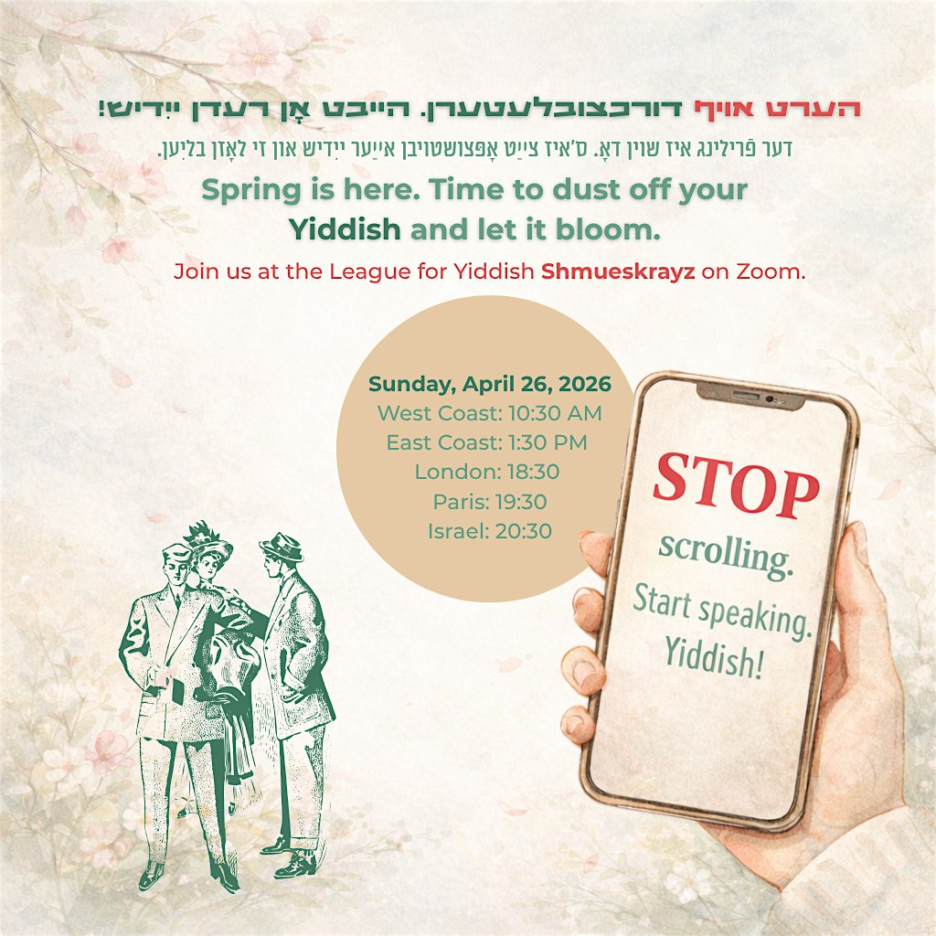 Join us at the League for Yiddish Shmueskrayz on Zoom
